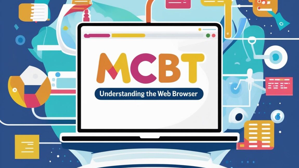 Topic Values Web Browser Understanding the Web Browser - MCBT - Memorex College of Business ...